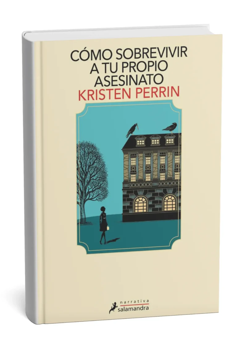 Portada del libro Cómo sobrevivir a tu propio asesinato de Kristen Perrin