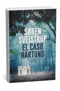 Portada del libro El caso Hartung de Søren Sveistrup