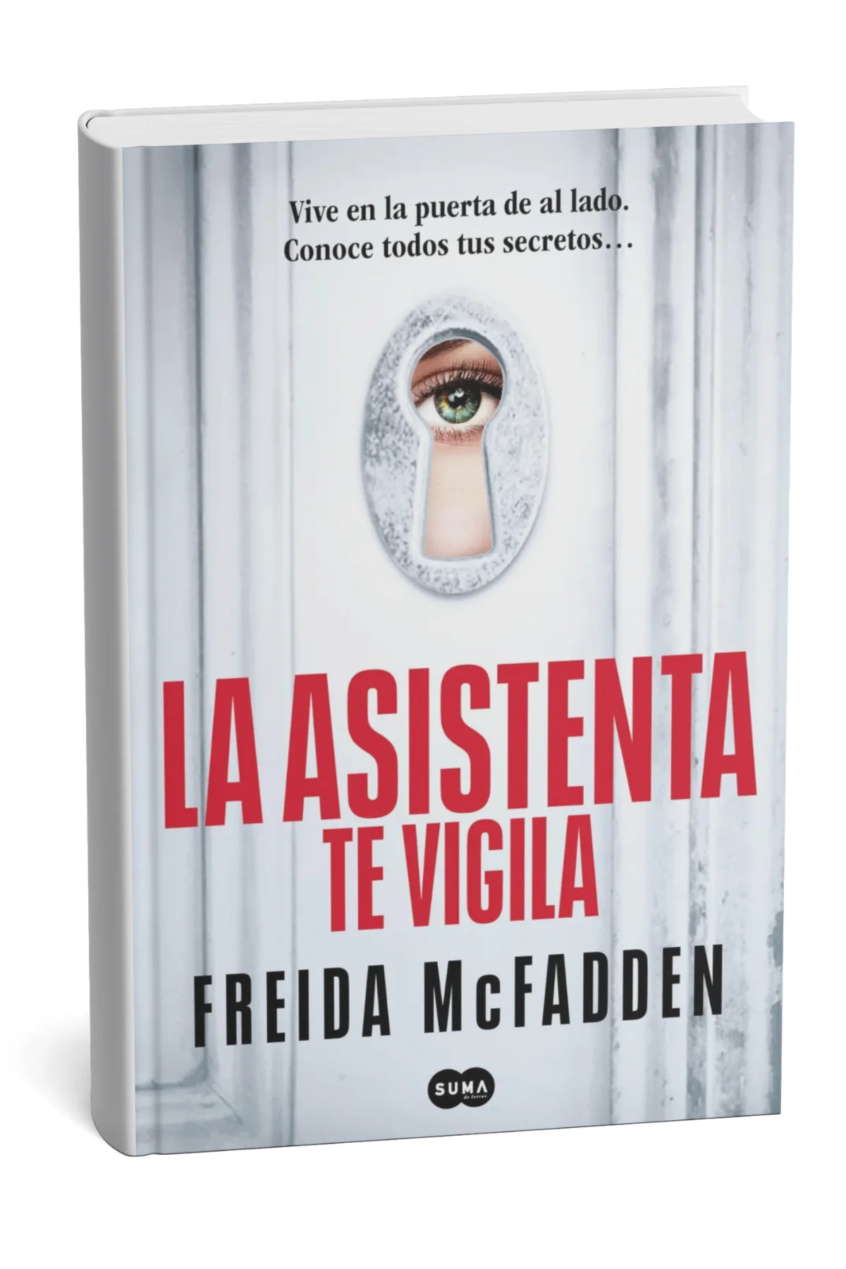 Portada del libro La asistenta te vigila de Freida McFadden
