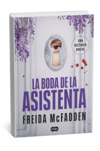 Portada del libro La boda de la asistenta de Freida McFadden