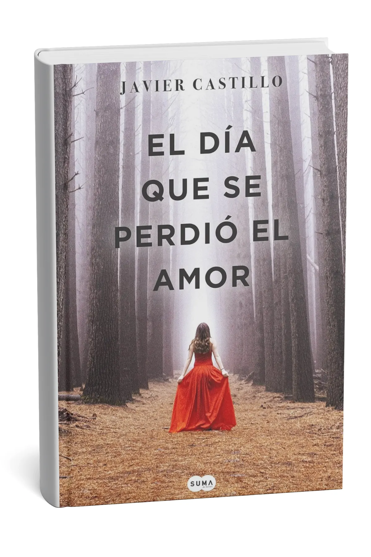 Portada del libro El día que se perdió el amor de Javier Castillo