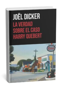 Portada del libro La verdad sobre el caso Harry Quebert de Joël Dicker